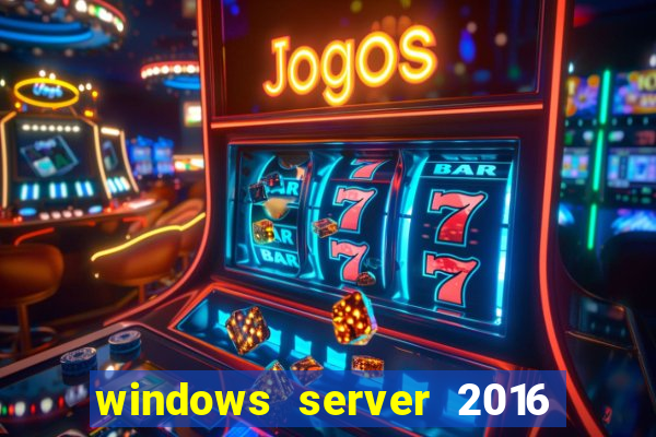 windows server 2016 download iso pt-br